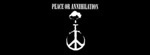 Peace Or Annihilation PEAC01
