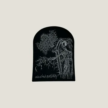 "Unburied Morbidity"