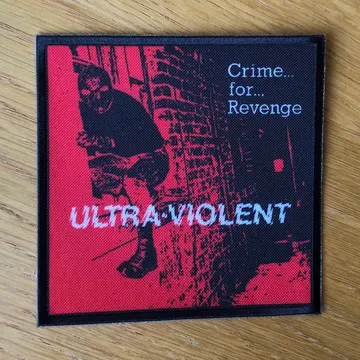 Ultra-Violent - Crime for Revenge (Printed Patch)